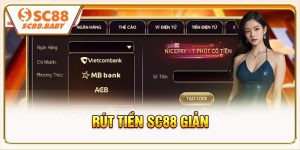Rút Tiền SC88 - Hoàn Tất Giao Dịch Chỉ Với 4 Bước Đơn Giản