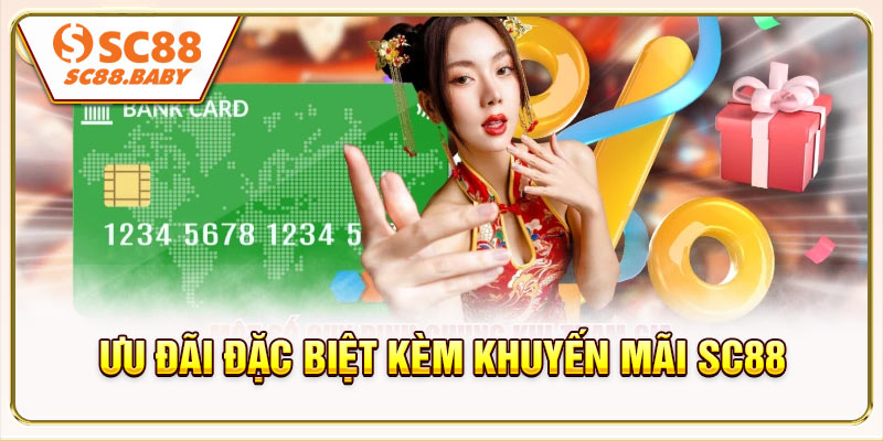 Ưu đãi đặc biệt kèm khuyến mãi SC88 dành cho thành viên đang sử dụng