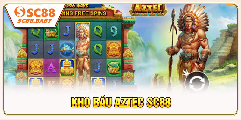 Kho Báu Aztec SC88 - Cuộc Săn Vàng Trong Thế Giới Cổ Đại