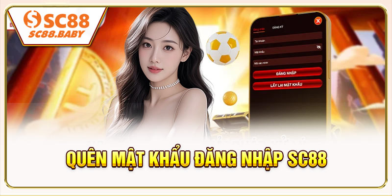 Quên mật khẩu đăng nhập SC88 