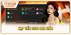 Nạp Tiền SC88 Đơn Giản Cho Mọi Người Chơi