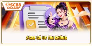 SC88 Có Uy Tín Không? Góc Nhìn Dành Cho Tân Thủ