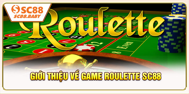 Giới thiệu về game Roulette SC88